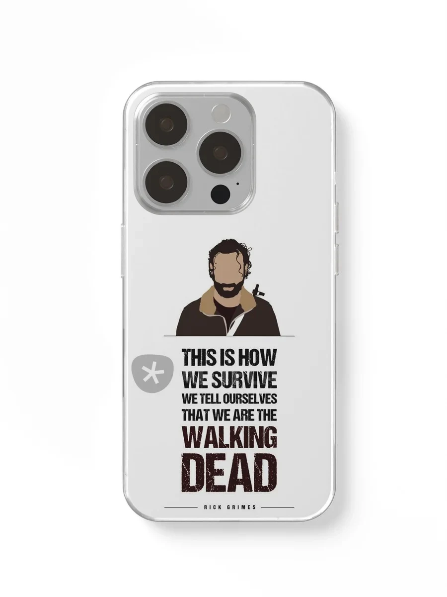 Rick Grimes Walking Dead Quote phone case
